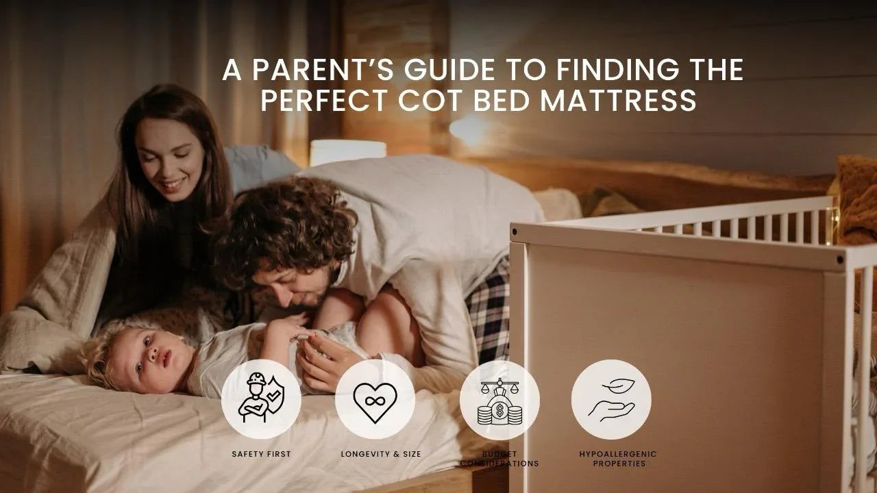 A Parent’s Guide to Finding the Perfect Cot Bed Mattress | iStyleMode