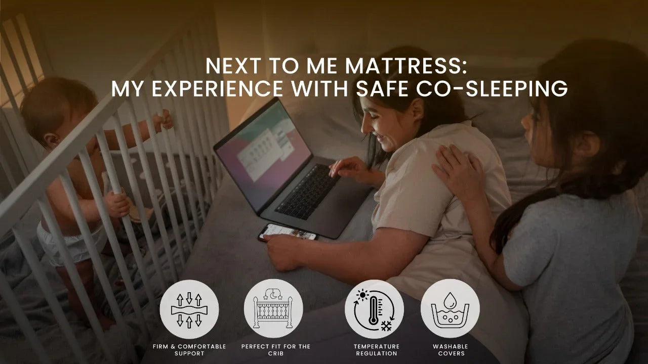 Next to Me Mattress: My Experience with Safe Co-Sleeping