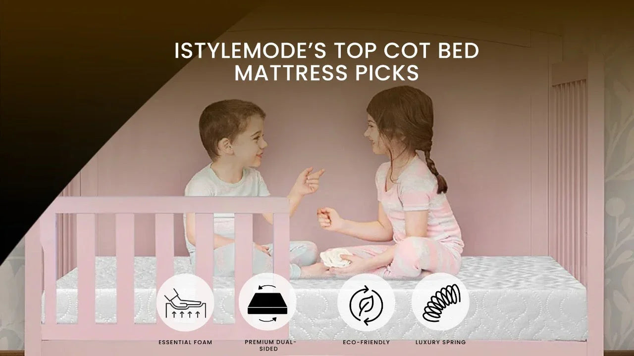 iStyleMode’s Top Cot Bed Mattress Picks