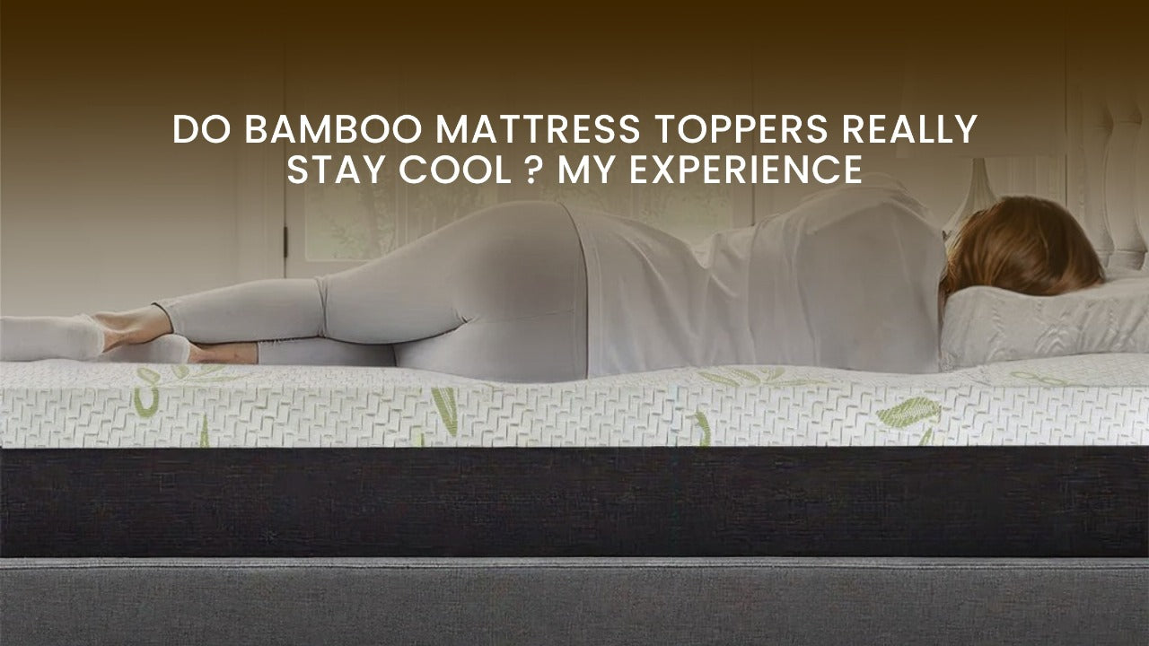 Do Bamboo Mattress Toppers Really Stay Cool?