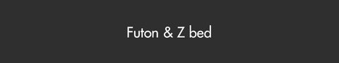 Futon &amp; Z bed