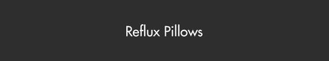 Reflux Pillows