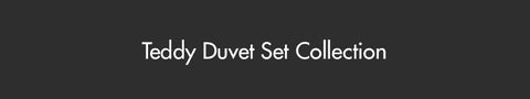 Teddy Duvet Set Collection